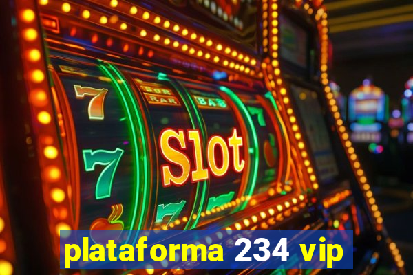 plataforma 234 vip